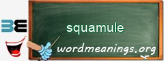 WordMeaning blackboard for squamule